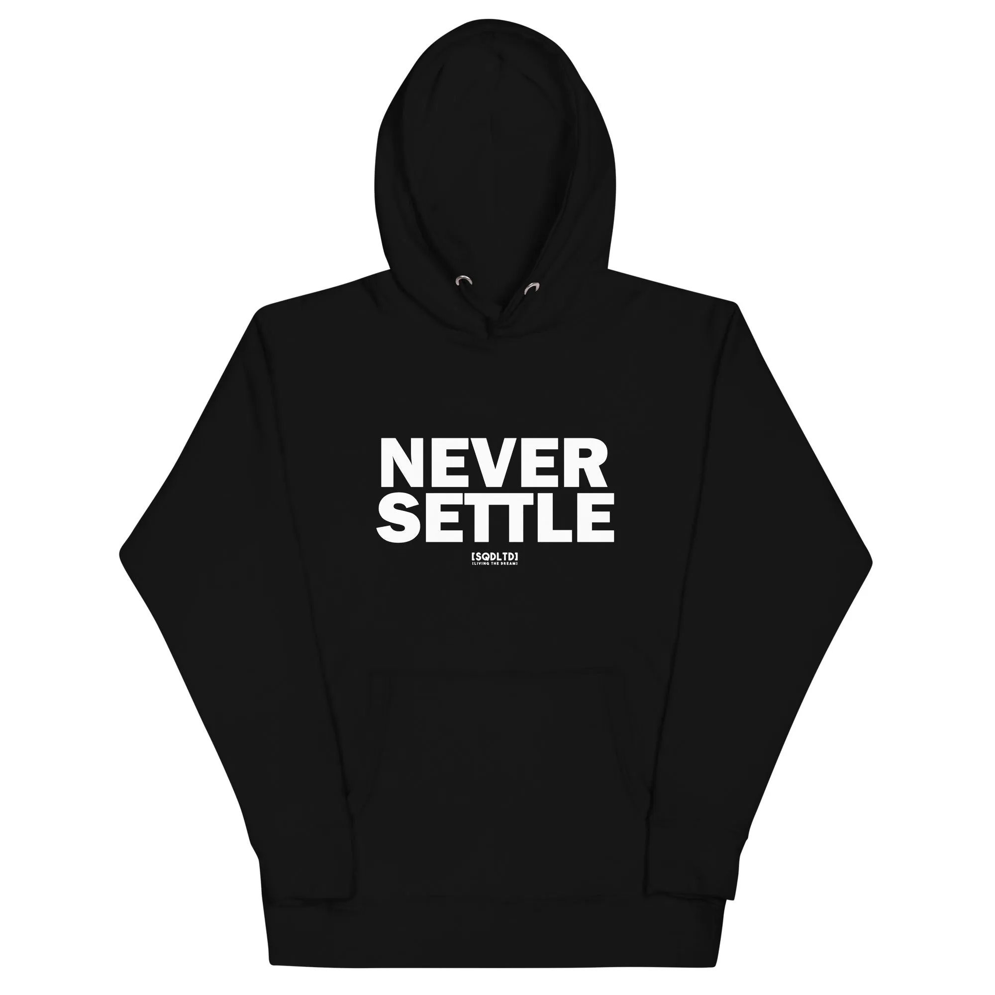 Sqdltd Never Settle Unisex Hoodie WL